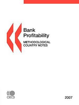 Bank Profitability: Methodological Country Notes 2007