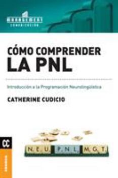 Paperback Cómo comprender la PNL: Introducción a la Programación Neurolingüística [Spanish] Book