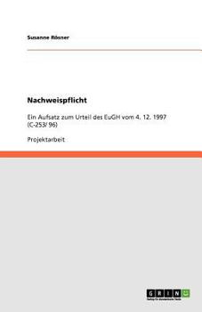 Paperback Nachweispflicht: Ein Aufsatz zum Urteil des EuGH vom 4. 12. 1997 (C-253/ 96) [German] Book