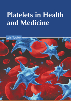 Hardcover Platelets in Health and Medicine Book