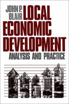 Hardcover Local Economic Development: Analysis and Practice Book
