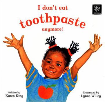 Paperback I Don't Eat Toothpaste Anymore! Book