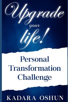 Paperback Upgrade your life!: Personal Transformation Challenge Book
