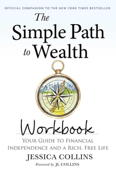 Paperback The Simple Path to Wealth Workbook: Official Companion to the New York Times Bestseller Book