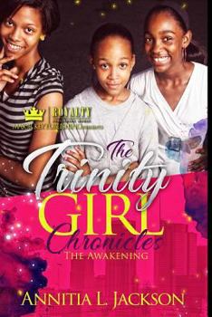 Paperback The Trinity Girl Chronicles: The Awakening Book