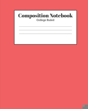 Paperback Composition Notebook - College Ruled: Red Lined School Journal for Children Kids Girls Boys Teens Book