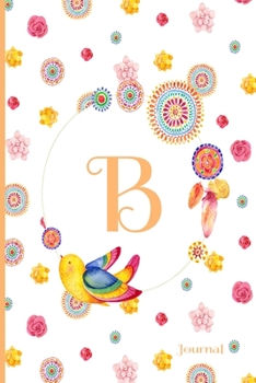 B Journal: Cute Initial Monogram Letter B Journal, Pretty Personalized Diary for Women, Teens and Girls