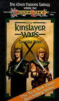 Kinslayer Wars - Book #2 of the Dragonlance: Elven Nations