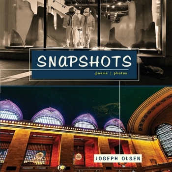 Snapshots : Poems & Photos