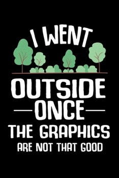 Paperback Notebook: Outside Gamer Graphics Resolution Pause Joke Gift 120 Pages, 6X9 Inches, Dot Grid Book