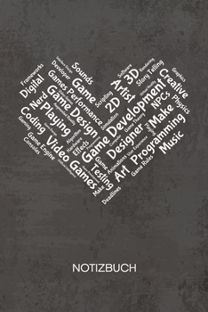 NOTIZBUCH A5 Dotted: Spiele Entwickler Notizheft GEPUNKTET 120 Seiten - Game Development Notizblock Ich liebe Game Design Skizzenbuch - Game Design Geschenk f�r Game Designer Entwickler Programmierer