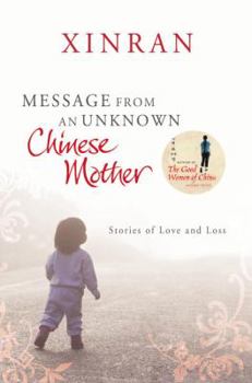 Message from an Unknown Chinese Mother: Stories of the lost daughters of China