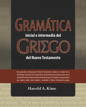 Paperback Gramática Inicial E Intermedia del Griego del Nuevo Testamento [Spanish] Book