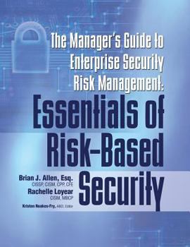 Paperback Manager's Guide to Enterprise Security Risk Management: Essentials of Risk-Based Security Book