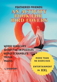Paperback Feathered Friends: An Activity Book For Bird Lovers Book