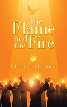 Paperback The Flame and the Fire Book