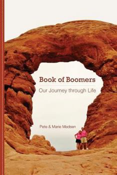 Paperback Book of Boomers: Our Journey through Life Book