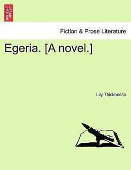 Paperback Egeria. [A Novel.] Book