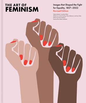 Hardcover The Art of Feminism, Revised Edition Book
