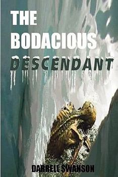 Paperback The Bodacious Descendant Book