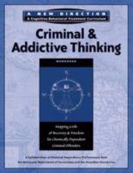 Paperback CRIMINAL & ADDICTIVE THINKING WORKBOOK, 2ND ED (3939) Book