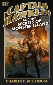 Captain Hawklin and the Secrets of Monster Island - Book #1 of the Captain Hawklin Adventures