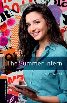 Paperback Oxford Bookworms Library: Level 2:: The Summer Intern Book