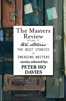 Paperback The Masters Review Volume XI: With Stories Selected by Peter Ho Davies Book