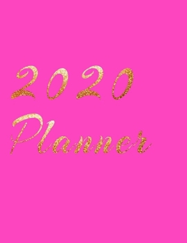 Paperback 2020 Planner Weekly and Monthly Jan 1, 2020 to Dec 31, 2020 year planner gilt Auric Aureate & golden style lover Pink Cover day by day scheduler agend Book