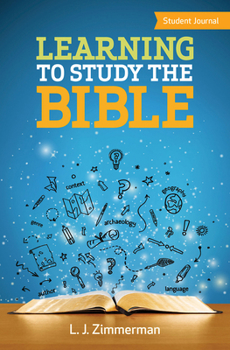 Paperback Learning to Study the Bible Student Journal Book