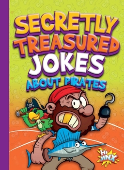 Paperback Secretly Treasured Jokes about Pirates Book