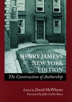 Hardcover Henry Jamesâ (Tm)S New York Edition: The Construction of Authorship Book