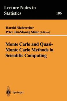 Monte Carlo and Quasi-Monte Carlo Methods in Scientific Computing: Proceedings of a Conference at the University of Nevada, Las Vegas, Nevada, Usa, June 23-25, 1994 (Lecture Notes in Statistics)