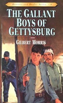 The Gallant Boys of Gettysburg (Bonnets and Bugles) - Book #6 of the Bonnets and Bugles