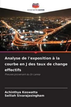 Paperback Analyse de l'exposition à la courbe en J des taux de change effectifs [French] Book