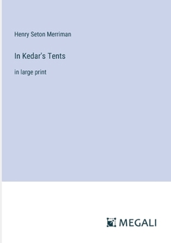 Paperback In Kedar's Tents: in large print Book