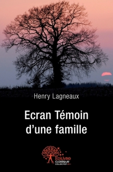 Paperback Ecran Témoin d'une famille [French] Book