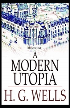 Paperback A Modern Utopia Illustrated Book