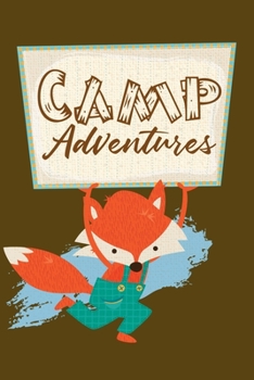 Paperback Camp Adventures: Journal for Camp Adventures - Perfect for Campfire Stories and Wildlife Encounters Book
