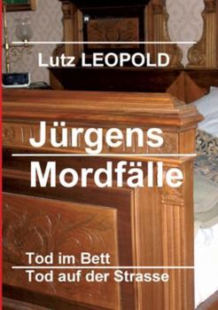 Paperback Jürgens Mordfälle: Tod im Bett / Tod auf der Strasse [German] Book