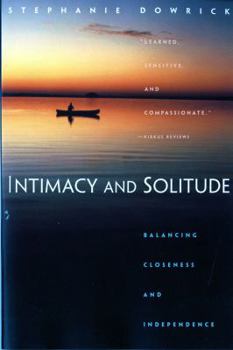Paperback Intimacy and Solitude: Balance, Closeness, and Independence Book