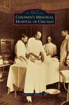 Children's Memorial Hospital of Chicago 9781467111089 - Book  of the Images of America: Illinois