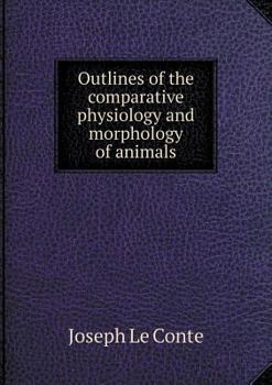 Paperback Outlines of the comparative physiology and morphology of animals Book