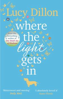 Paperback Where The Light Gets In: A heart-warming and uplifting romance from the Sunday Times bestseller Book