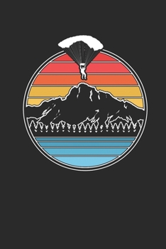 Paperback Retro Paragliding: Paragliding Notebook, Blank Lined (6" x 9" - 120 pages) Sports And Recreations Themed Notebook for Daily Journal, Diar Book