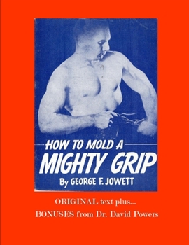 Paperback How to Mold a Mighty Grip: Rugged Dad Guidebooks Book