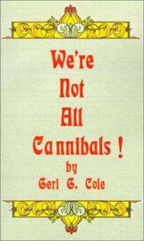 Paperback We're Not All Cannibals! Book