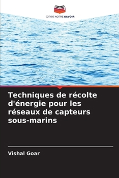 Paperback Techniques de récolte d'énergie pour les réseaux de capteurs sous-marins [French] Book