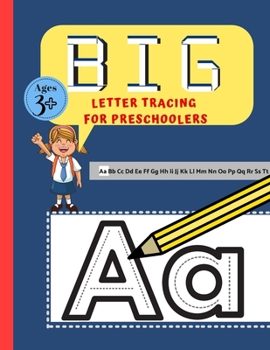 Paperback Big Letter Tracing For Preschoolers: Handwriting Workbook for Kids, Homeschool Preschool Learning Activities, Alphabet Book. Book