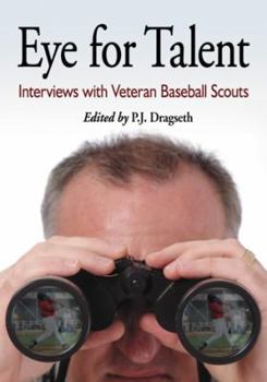 Paperback Eye for Talent: Interviews with Veteran Baseball Scouts Book